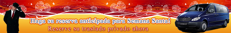 Reserve ahora su traslado desde el aeropuerto para el Semana Santa 2010